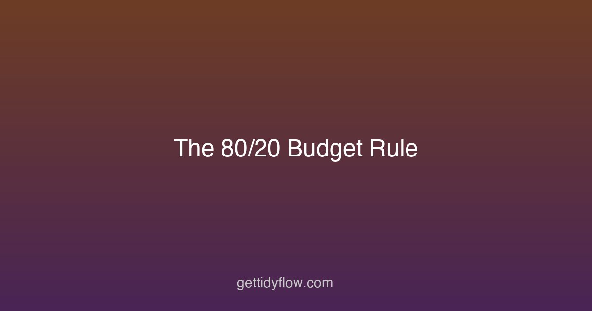 The 80/20 Budget Rule: The Simplest Way to Manage Your Money