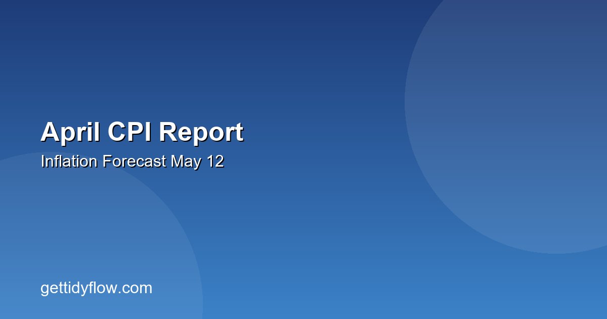 April CPI Report Preview: Wall Street Braces for 3.7% Inflation on May 12
