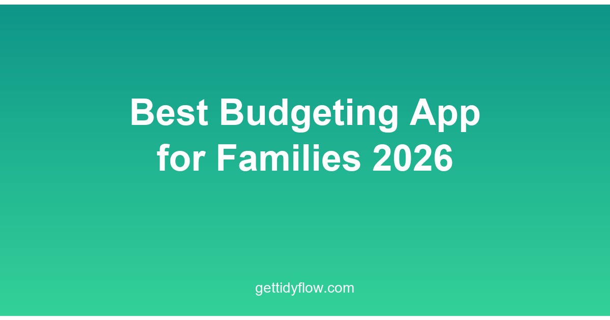 Best Budgeting App for Families 2026: Top Picks for Shared Finances