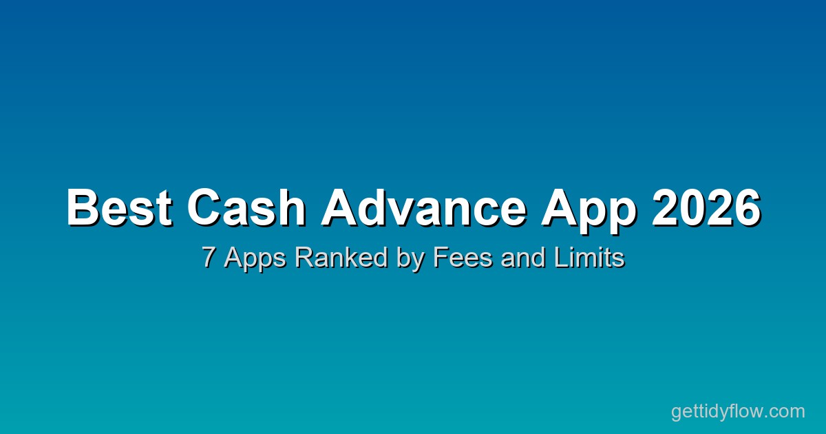 Best Cash Advance App 2026: 7 Apps Compared for Fast Emergency Cash