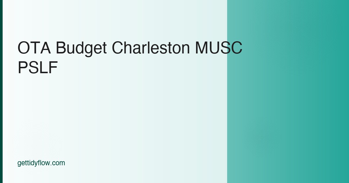 Occupational Therapy Assistant Budget Template for Charleston, SC (2026 Guide)