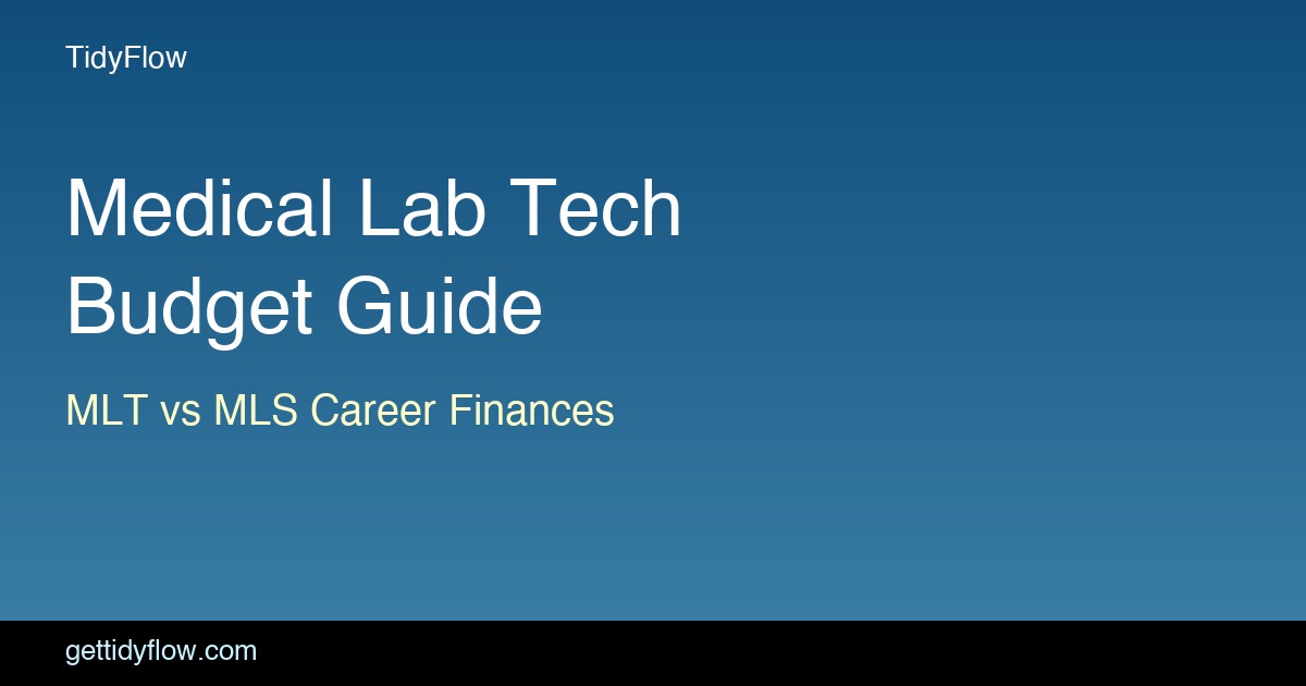 Budget Template for Medical Laboratory Technicians: Finance Guide (2026)