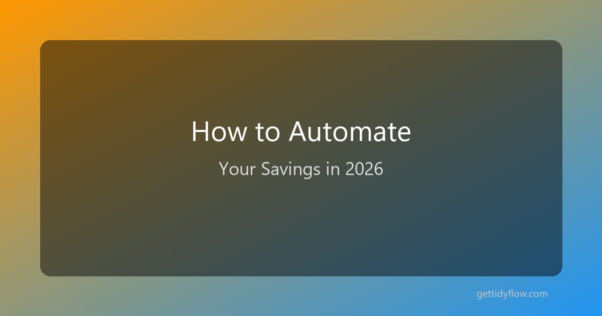 How to Automate Your Savings 2026: A Step-by-Step Guide