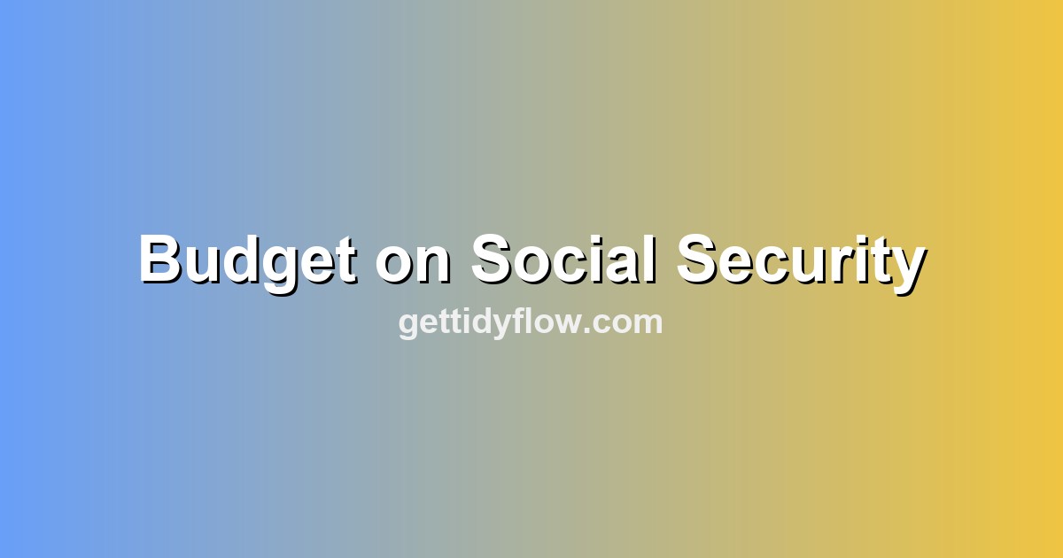 How to Budget on Social Security Alone in 2026
