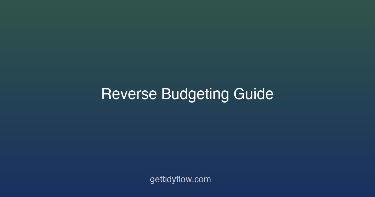 Reverse Budgeting: Save First, Spend What's Left