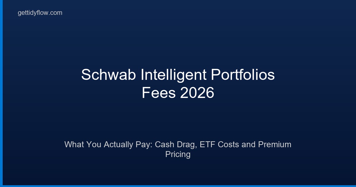 Schwab Intelligent Portfolios Fees 2026: What You Actually Pay