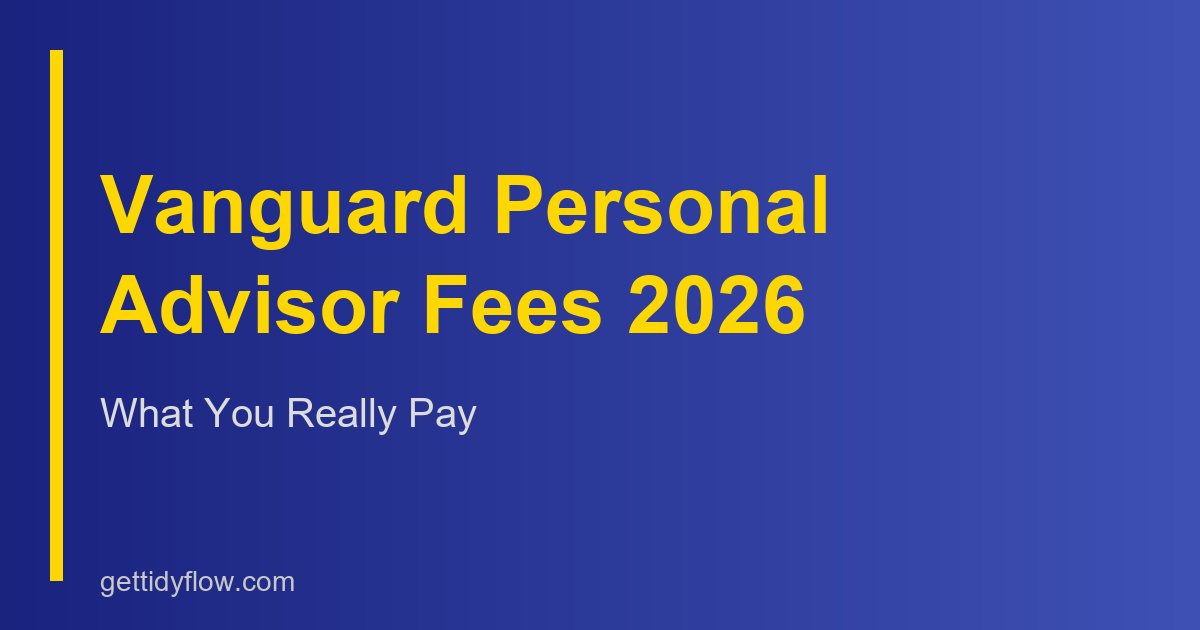 Vanguard Personal Advisor Fees 2026: What You Actually Pay